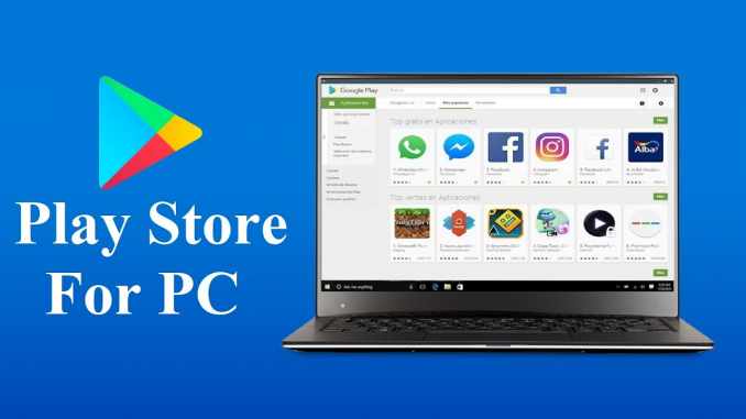 google play store app for laptop windows 10