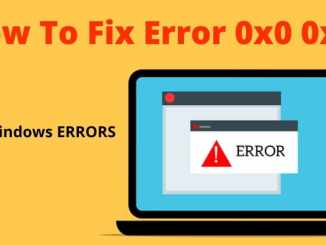 How to Fix 0x0 0x0 Error Permanently in Windows PC?